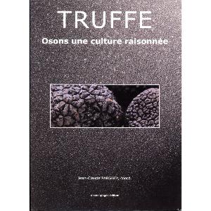 Truffe, osons une culture raisonnée