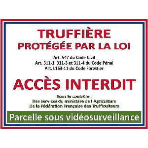 Pancarte "Truffière protégée par la loi"
